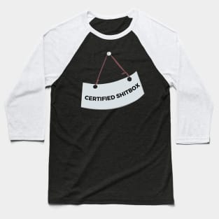 Certified Shitbox - White Label With Black Text Design Baseball T-Shirt